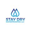 Stay Dry Water Proofing LLC